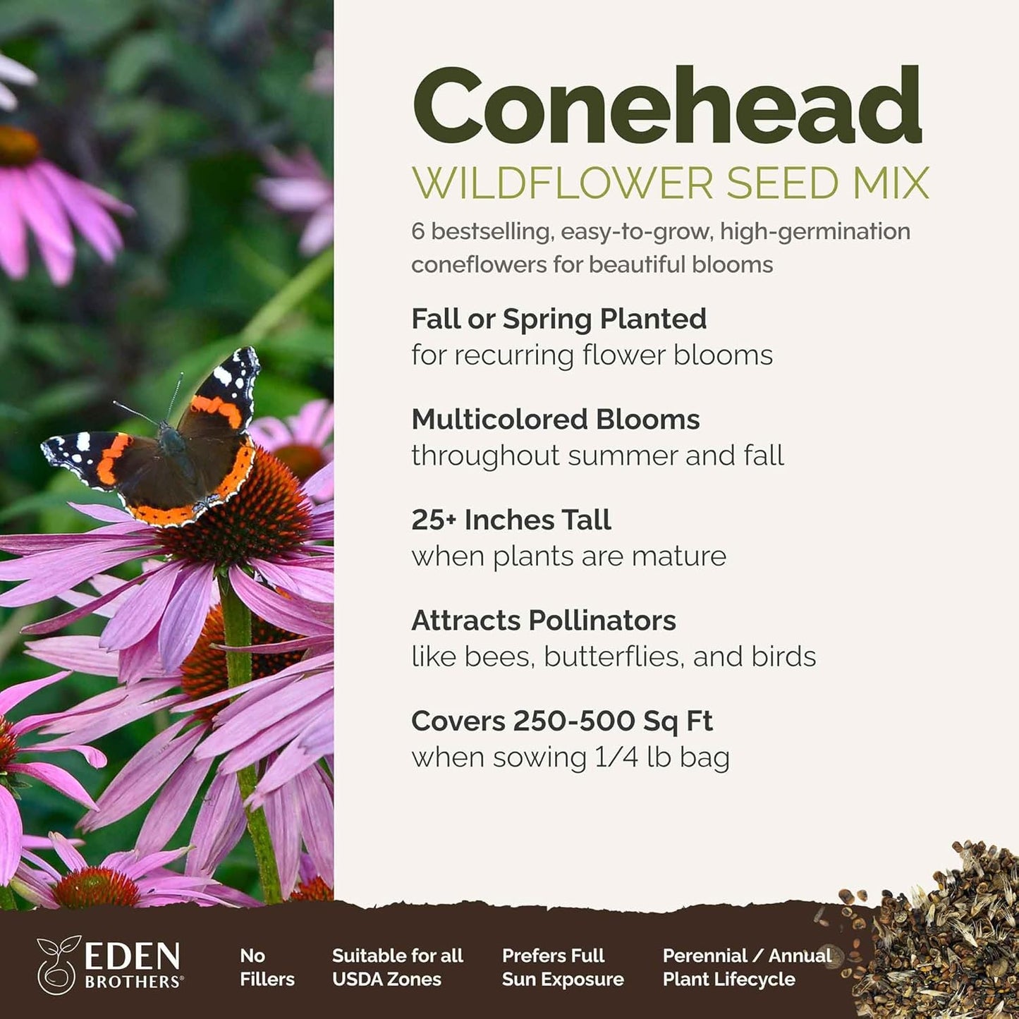 Eden Brothers Conehead Flower Mixed Seeds for Planting, 1/4 lb, 120,000+ Seeds with Prairie Coneflower, Mexican Hat | Attracts Pollinators, Plant in Spring or Fall, Zones 3, 4, 5, 6, 7, 8, 9, 10