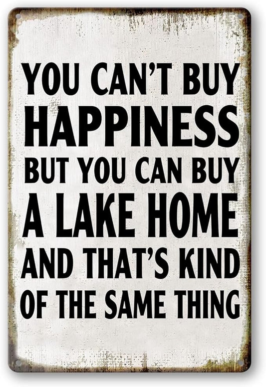 Lake House Decor For The Home Fishing Cabin Metal Tin Sign Outdoor You Can'T Buy Happiness But You Can Buy A Lake Home Signs Lake Life Wall Decor Lake House Gifts 12 X 8 Inch