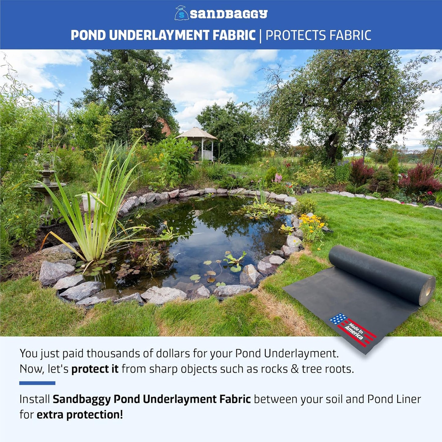 Sandbaggy Geotextile Pond Underlayment Padding | Made in USA | 50 YEAR Life* | Non Woven Fabric Protects Pond Liner From Damage | Made of Industrial Grade DOT Approved Fabric (6 ft x 25 ft or 150 sq ft)